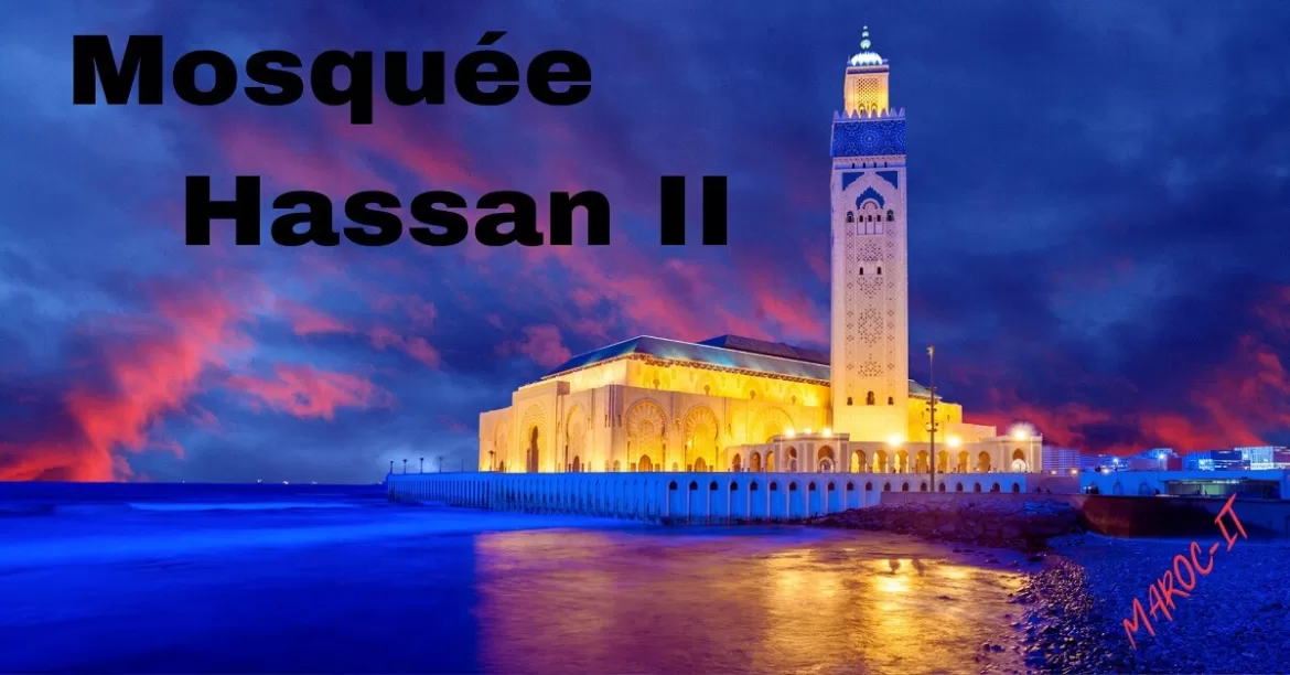 Mosquée Hassan 2 : Un Joyau Architectural de Casablanca
