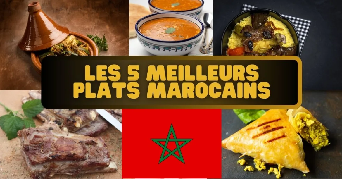 Les 5 meilleurs plats marocains
